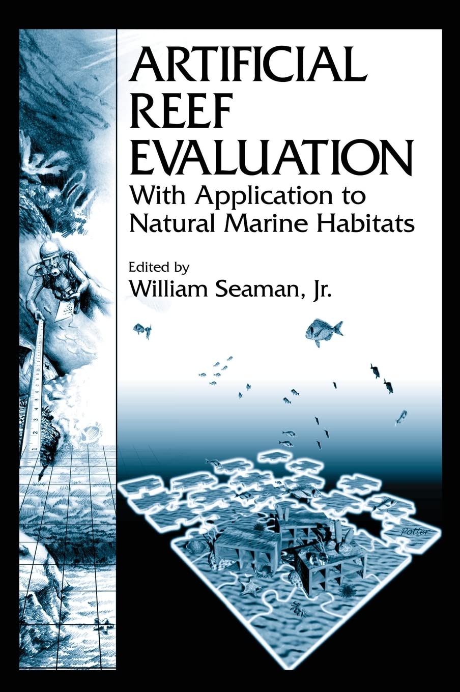 Artificial Reef Evaluation: With Application To Natural Marine Habitats (Crc Press Marine Science),Used