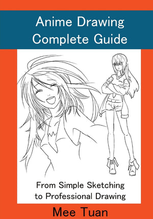 Anime Drawing Complete Guide: From Simple Sketching to Professional Drawing (Anime and Manga Drawing Lessons),Used