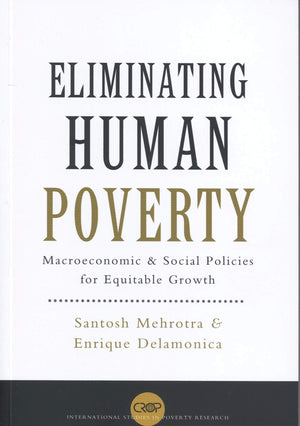 Eliminating Human Poverty: Macroeconomic and Social Policies for Equitable Growth (International Studies in Poverty Research),Used