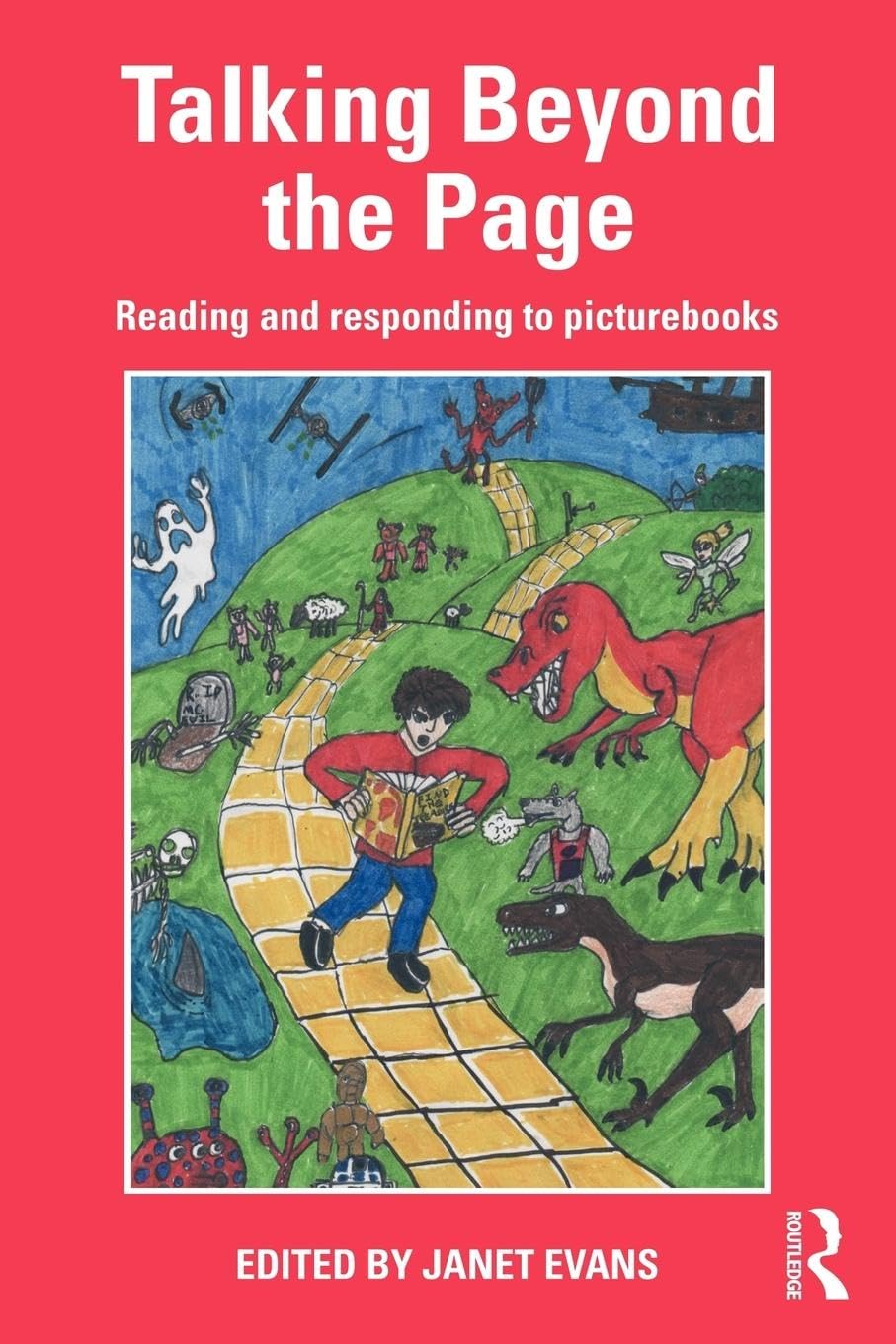 Talking Beyond the Page: Reading and Responding to Picturebooks,Used