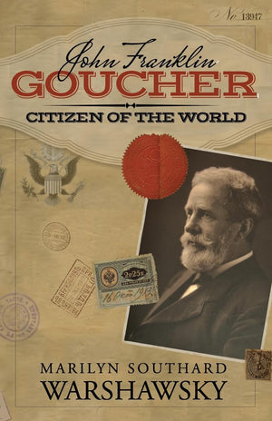 John Franklin Goucher: Citizen Of The World,Used