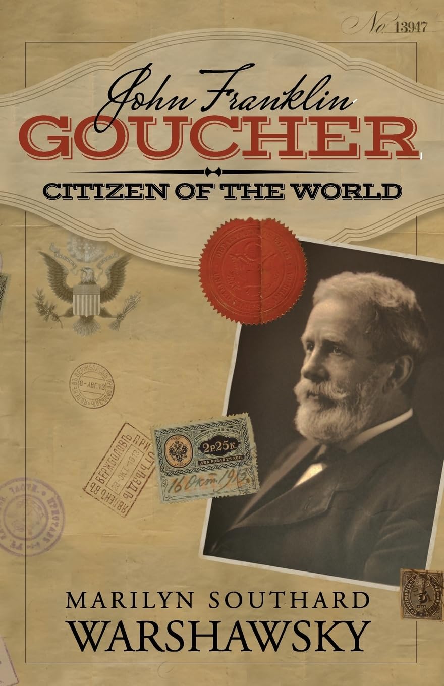 John Franklin Goucher: Citizen Of The World,Used