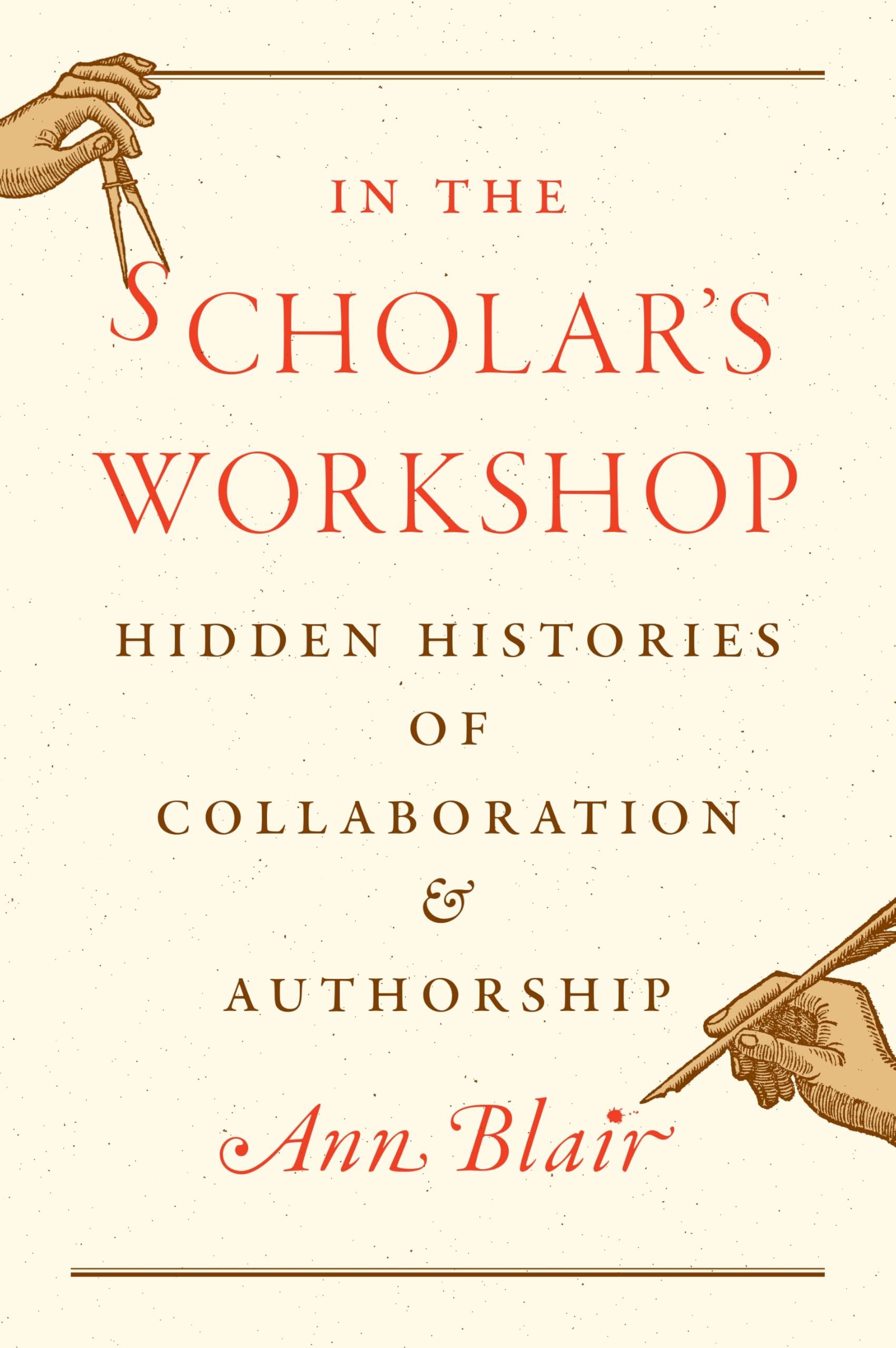 In The ScholarS Workshop: Hidden Histories Of Collaboration And Authorship