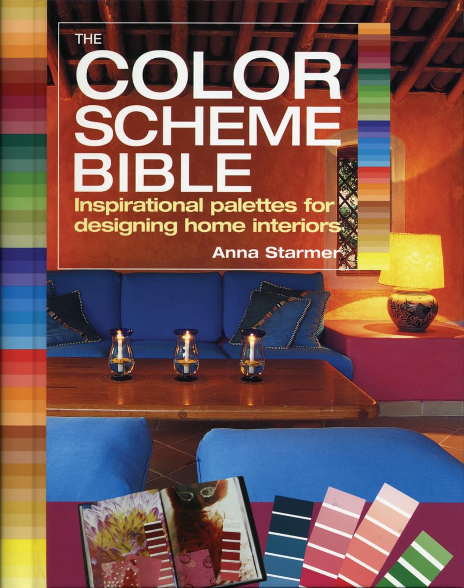 The Color Scheme Bible: Inspirational Palettes for Designing Home Interiors,Used