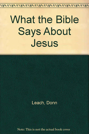 What The Bible Says About Jesus