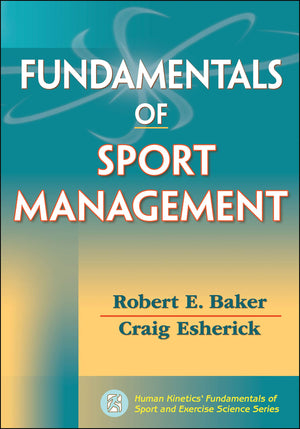 Fundamentals Of Sport Management (Fundamentals Of Sport/Exer Sci),New