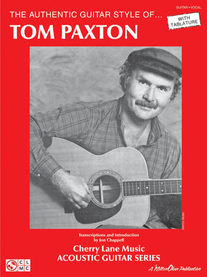 The Authentic Guitar Style of Tom Paxton,New