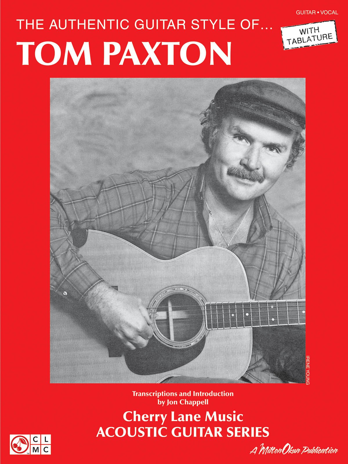 The Authentic Guitar Style Of Tom Paxton