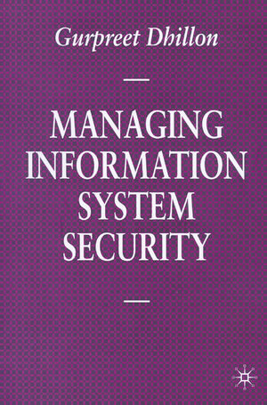 Managing Information System Security (Information Systems Series, 3),Used