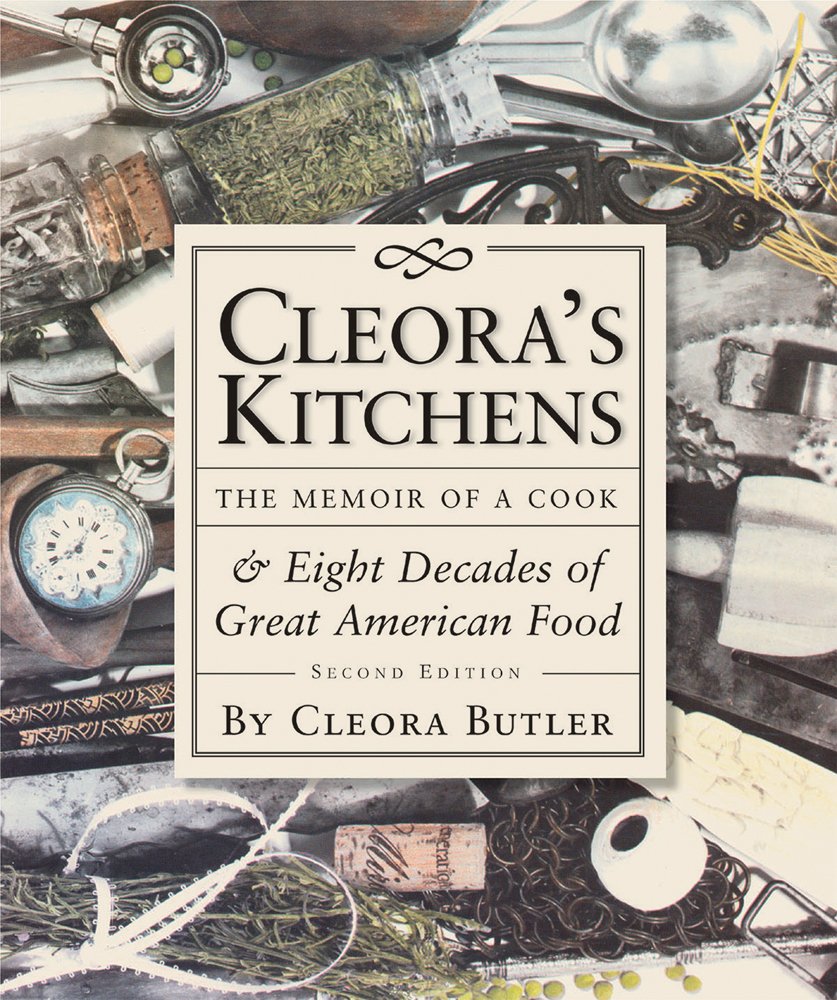 Cleora's Kitchens: The Memoir of a Cook & Eight Decades of Great American Food,Used