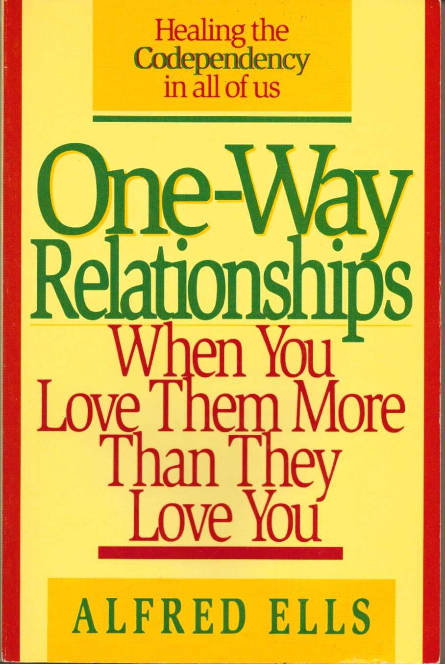 OneWay Relationships: When You Love Them More Than They Love You,Used