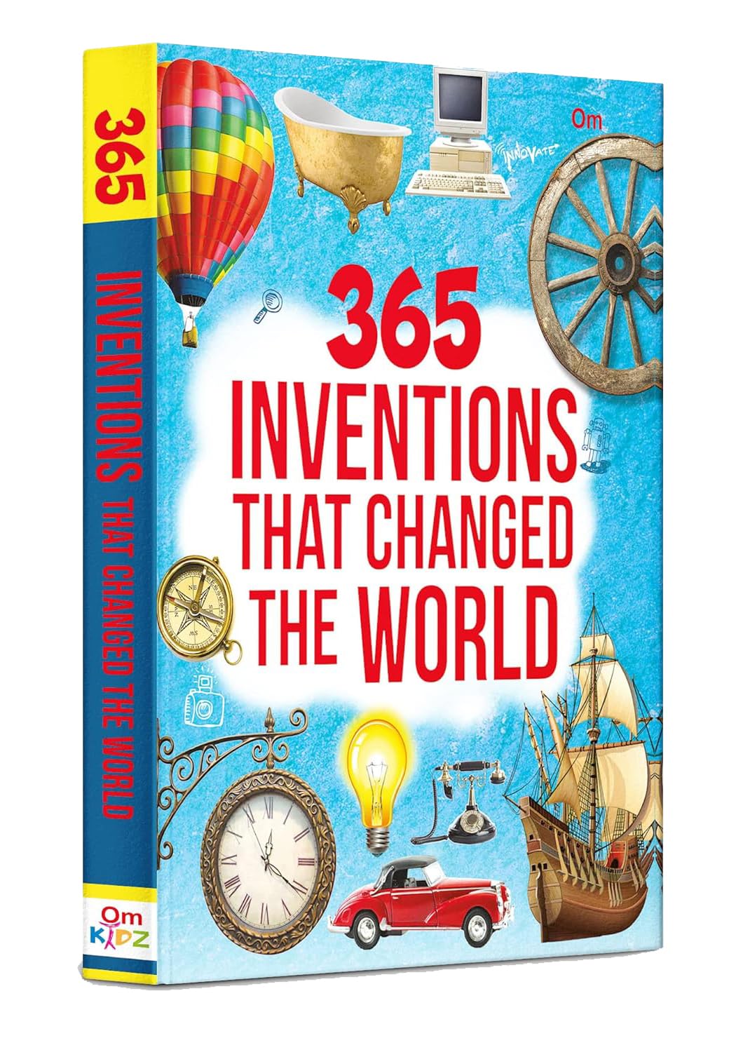 Encyclopedia : 365 Inventions That Changed The World (365 Series)