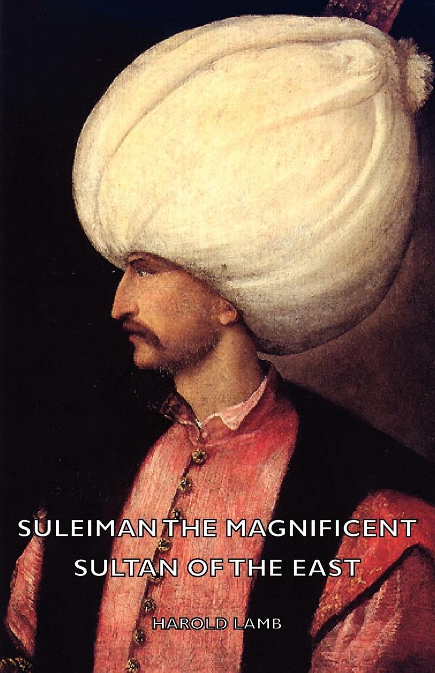 Suleiman the Magnificent  Sultan of the East,Used