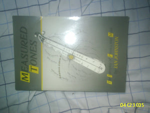 Measured Tones: The Interplay of Physics and Music,2nd Edition,Used