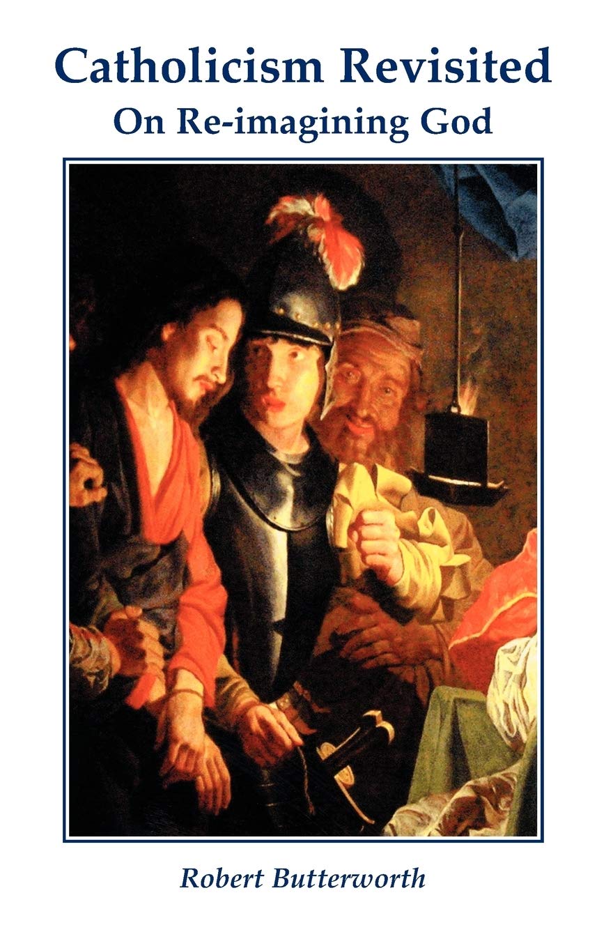 Catholicism Revisited: On Reimagining God (Inigo Text),New