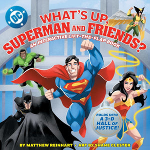 WhatS Up, Superman And Friends?: An Interactive LiftTheFlap Book (Pop Magic)