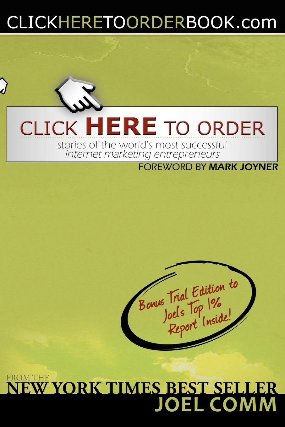 Click Here to Order: Stories of the World's Most Successful Internet Marketing Entrepreneurs,Used
