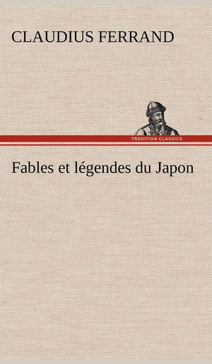 Fables et lgendes du Japon (French Edition),Used