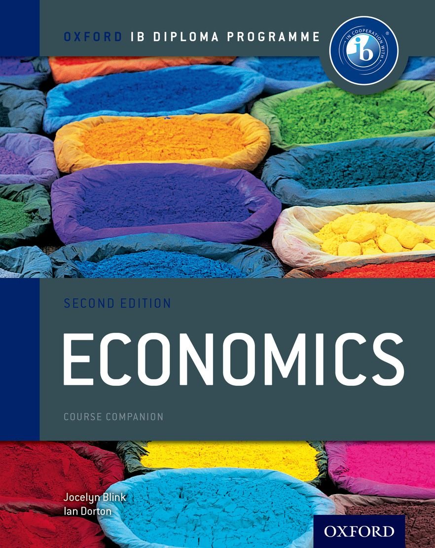 IB Economics Course Book: 2nd Edition: Oxford IB Diploma Program (International Baccalaureate),New
