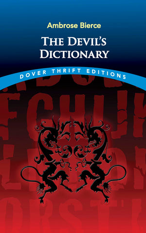 The Devil'S Dictionary (Dover Thrift Editions: Literary Collections)
