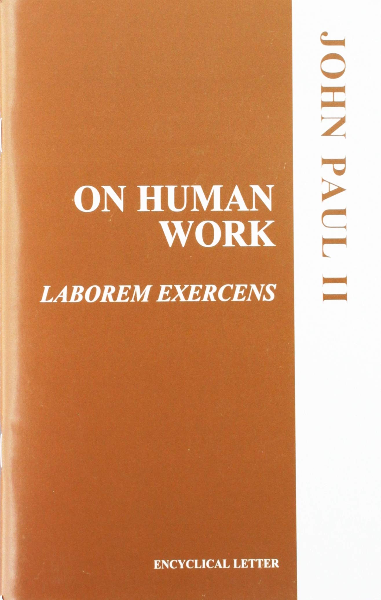 On Human Work (Laborem Exercens) Us Catholic Conference No. 8258,Used