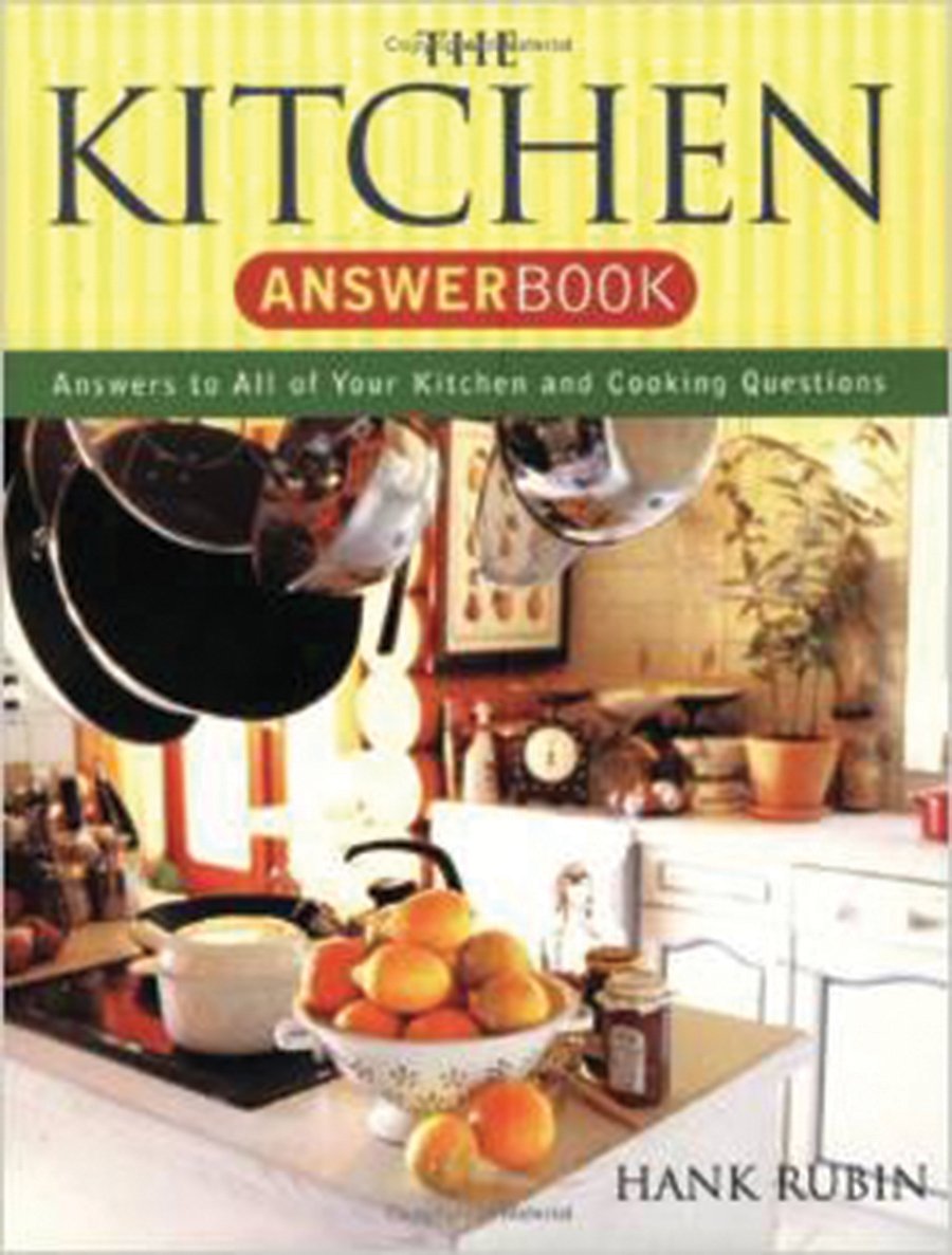Kitchen Answer Book: 5,000 Answers to All of Your Kitchen and Cooking Questions (Capital Ideas),New