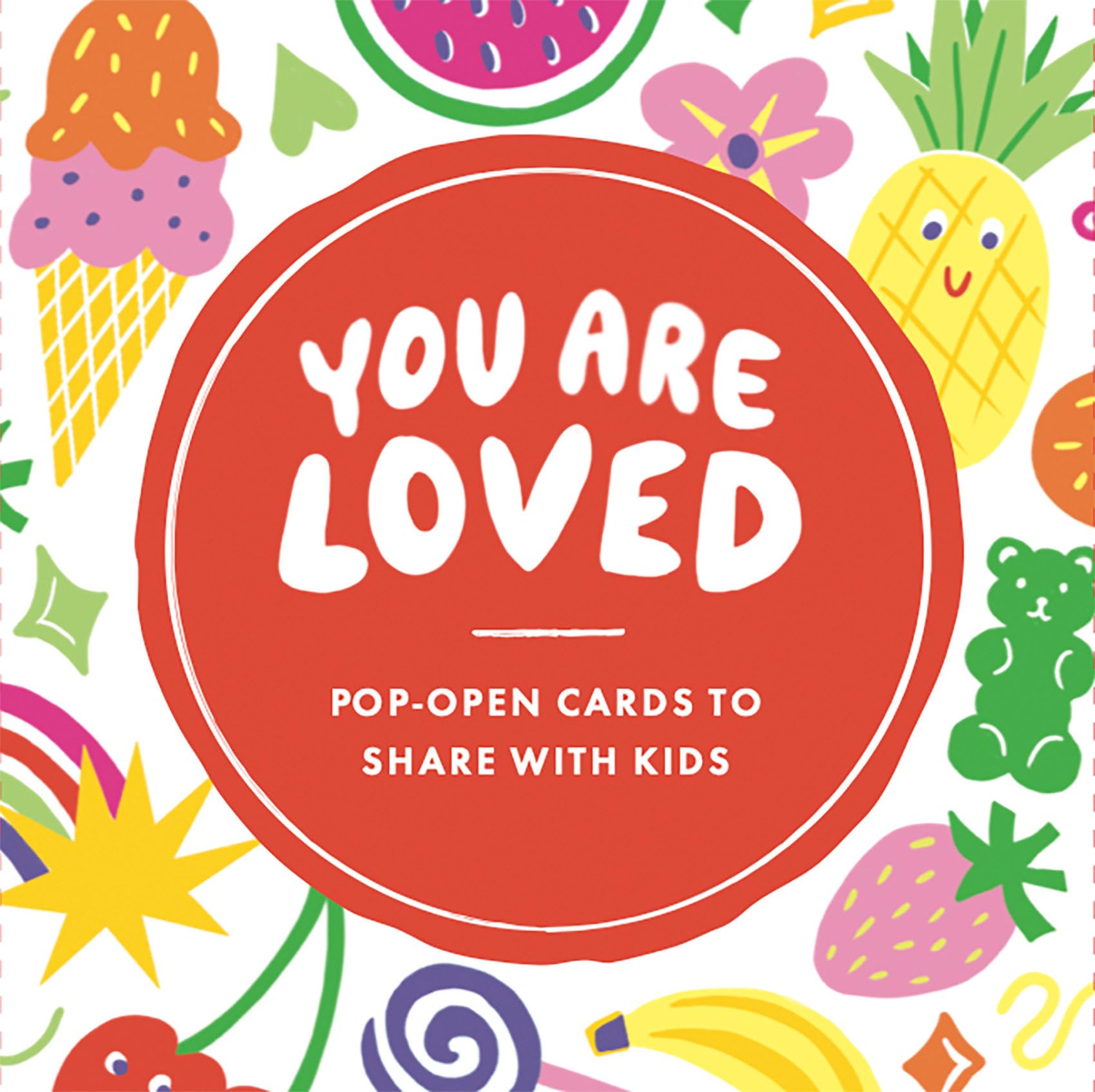 Thoughtfulls For Kids: You Are Loved: PopOpen Cards To Share With Kids