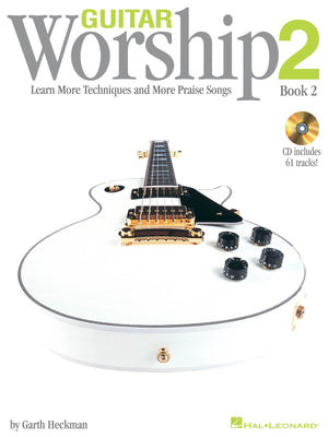 Guitar Worship Method Book 2: Learn More Techniques and More Praise Songs,Used