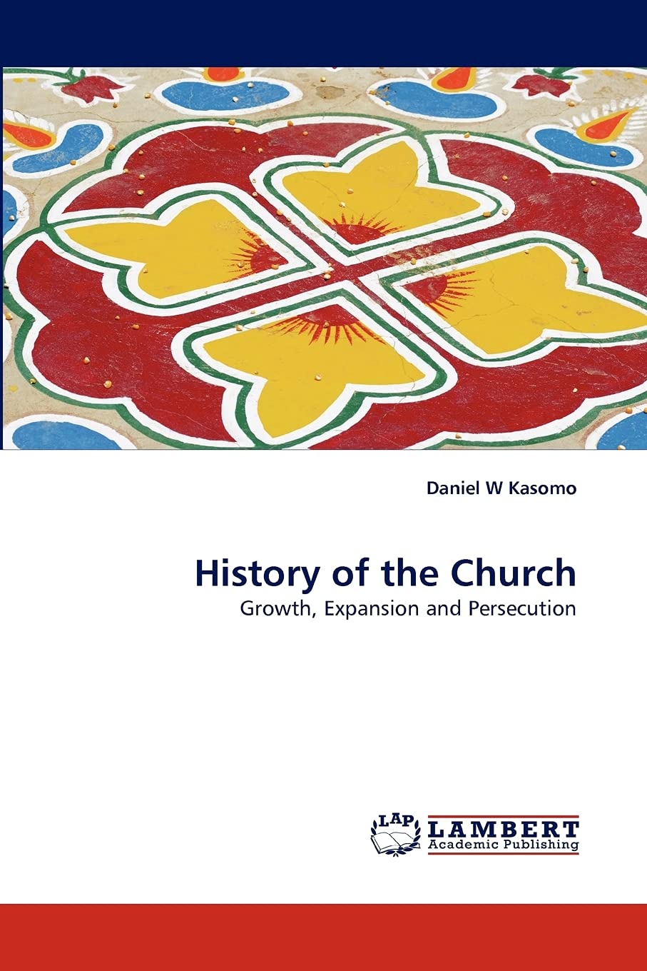 History of the Church: Growth, Expansion and Persecution,Used