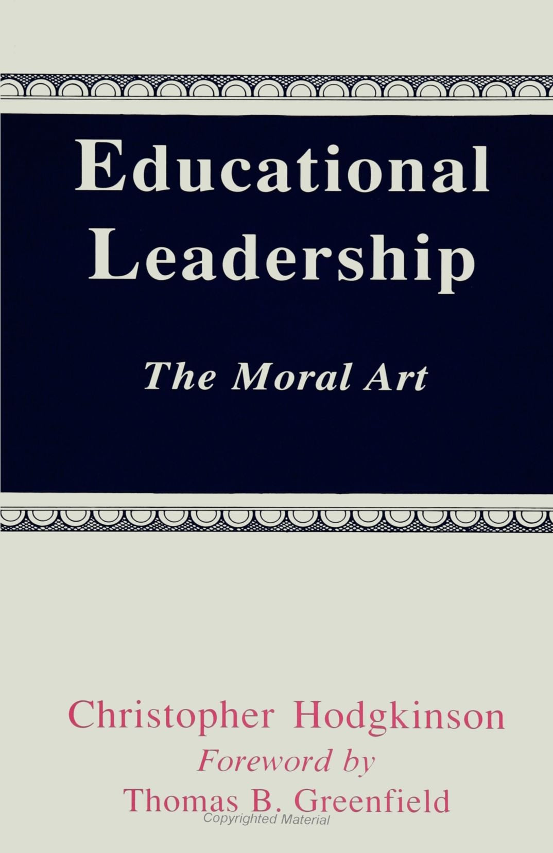 Educational Leadership: The Moral Art,Used