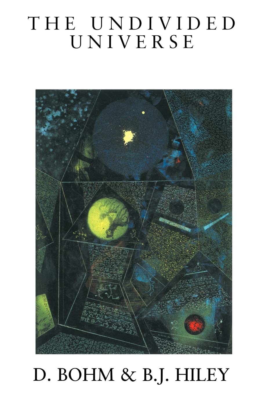 The Undivided Universe: An Ontological Interpretation of Quantum Theory,Used