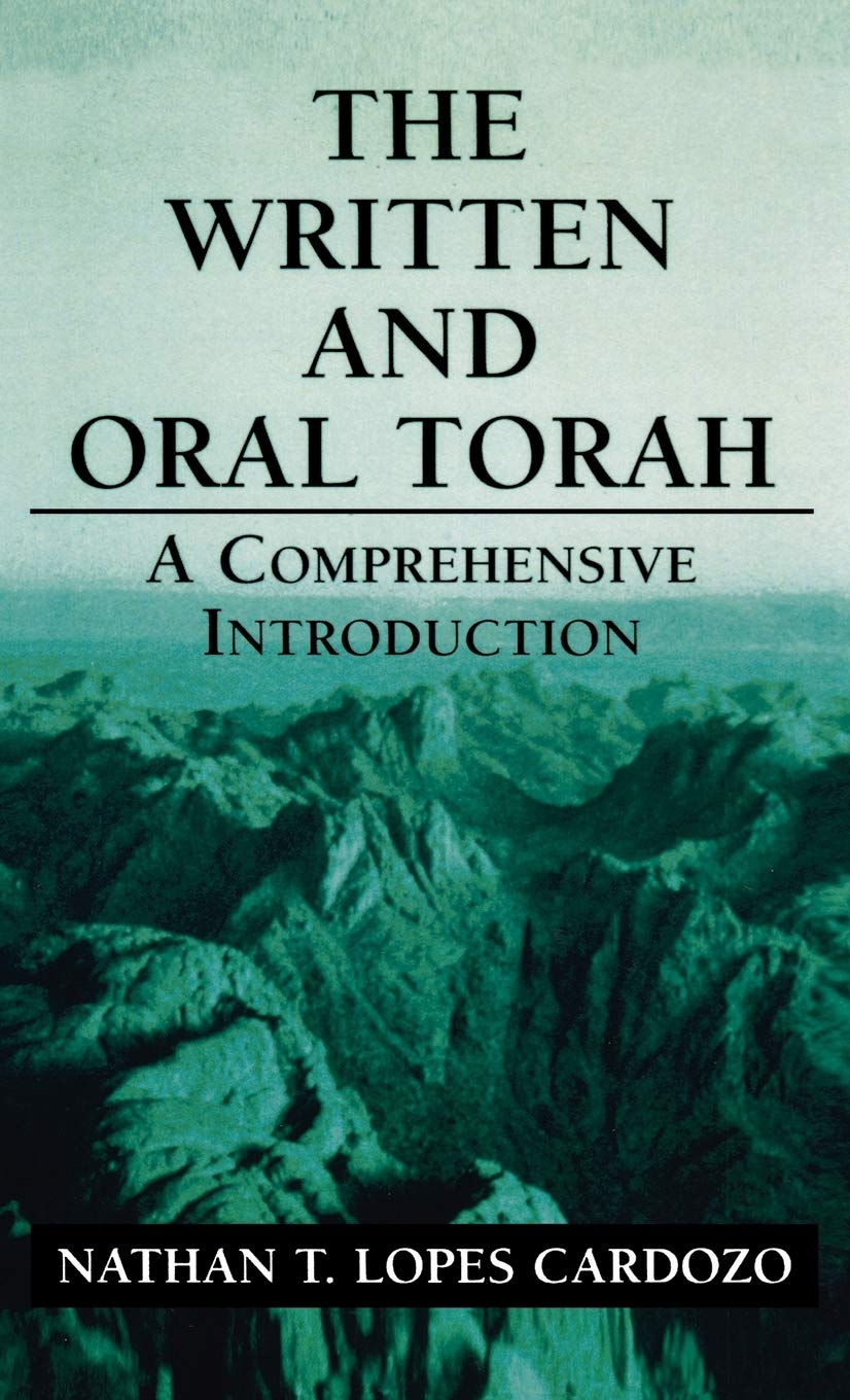 The Written and Oral Torah: A Comprehensive Introduction,New