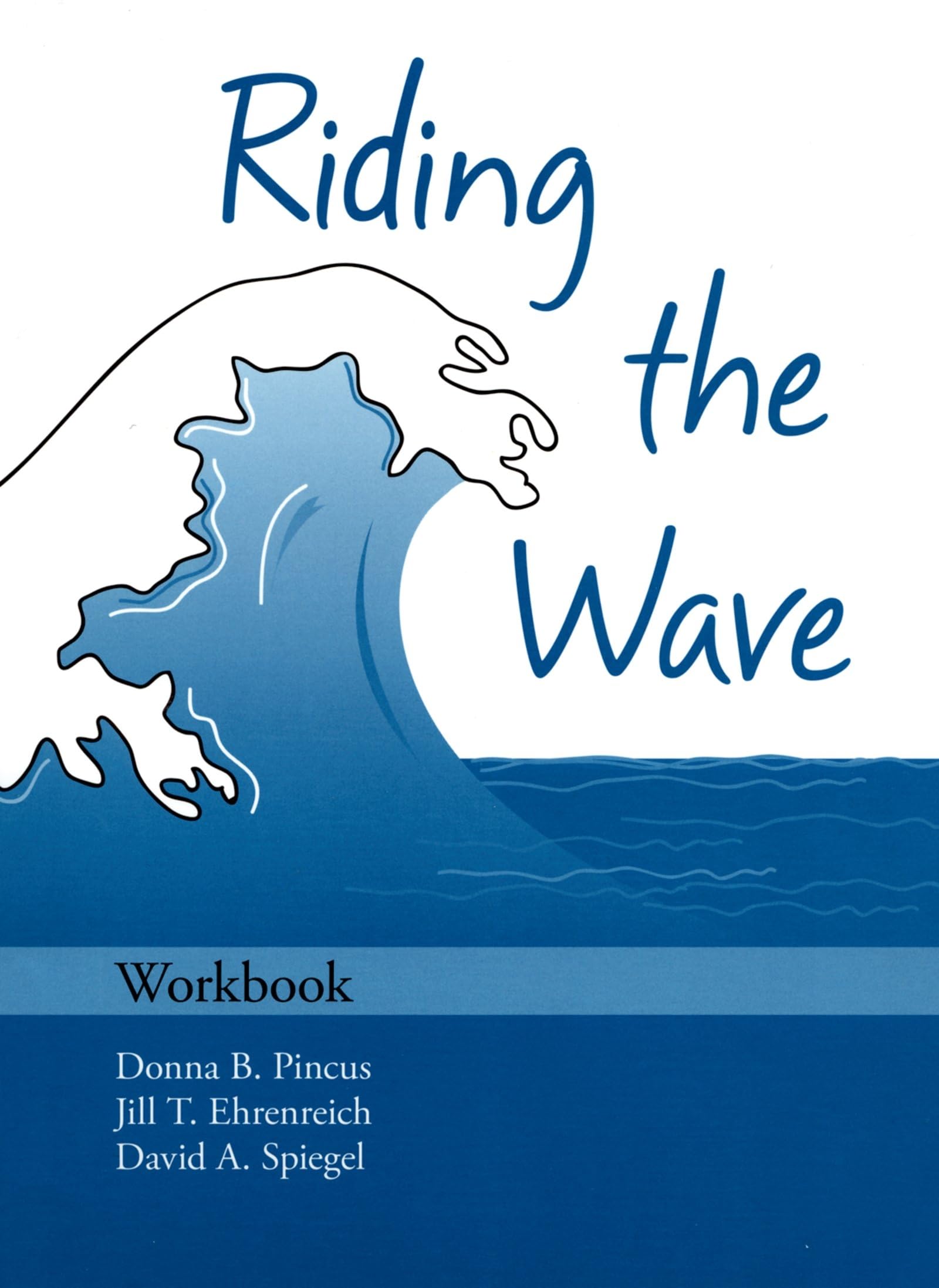 Riding the Wave Workbook (Treatments That Work): Workbook (Treatments That Work),Used
