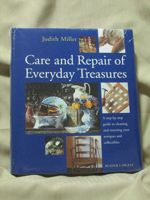 Care and Repair of Everyday Treasures: a Stepbystep Guide to Cleaning and Restoring Your Antiques and Collectibles,Used