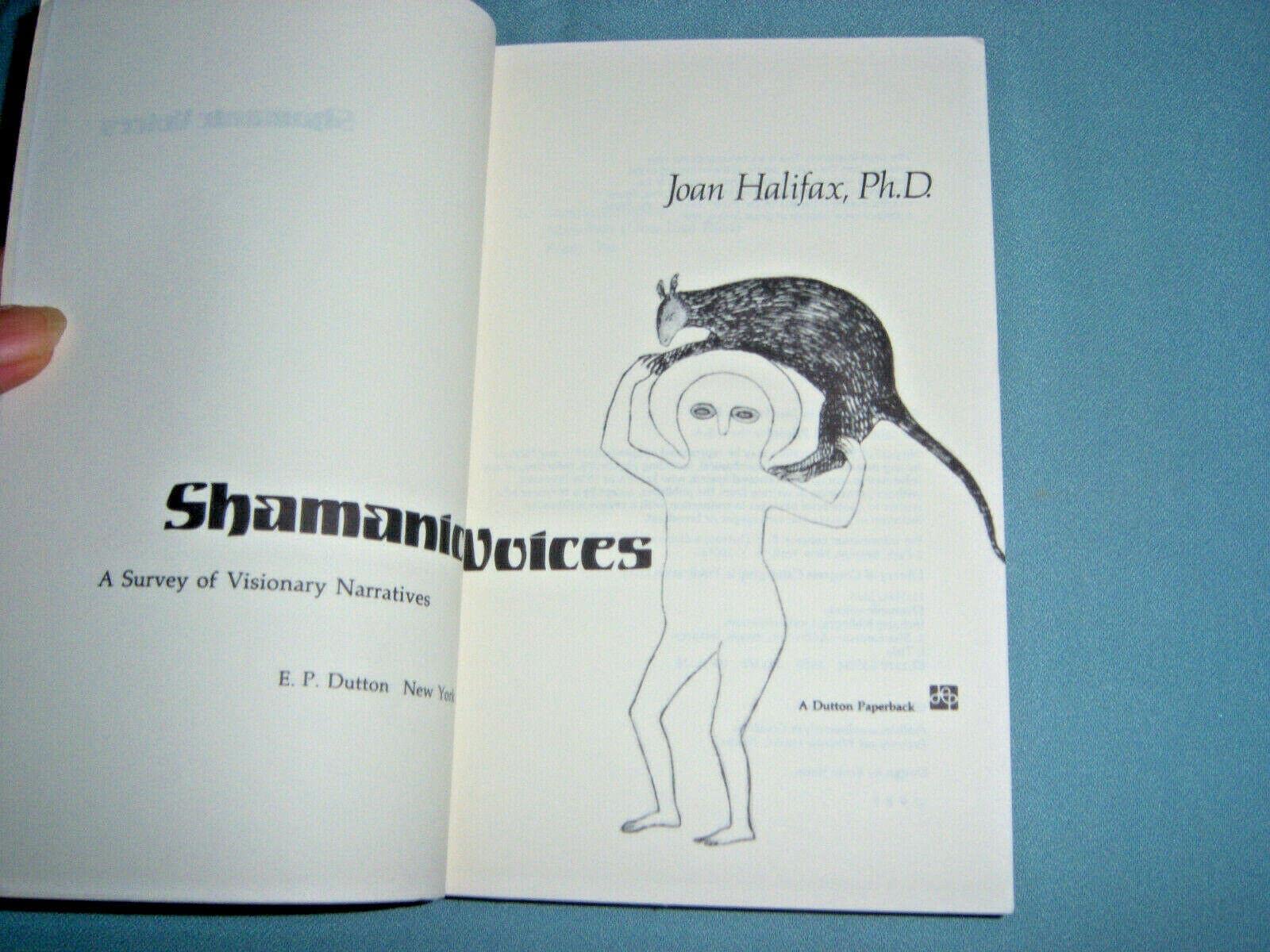 Shamanic Voices: A Survey Of Visionary Narratives,New