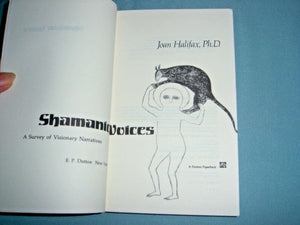 Shamanic Voices: A Survey Of Visionary Narratives,New