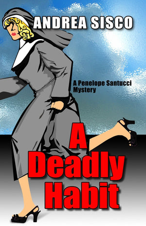 A Deadly Habit: A Penelope Santucci Mystery,Used