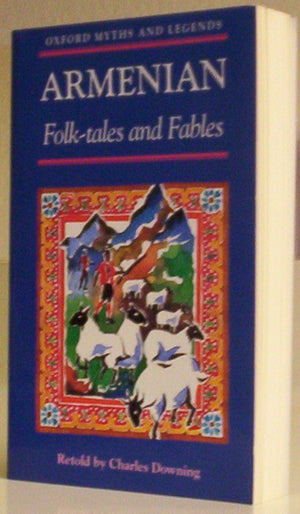 Armenian Folktales and Fables (Oxford Myths and Legends),Used