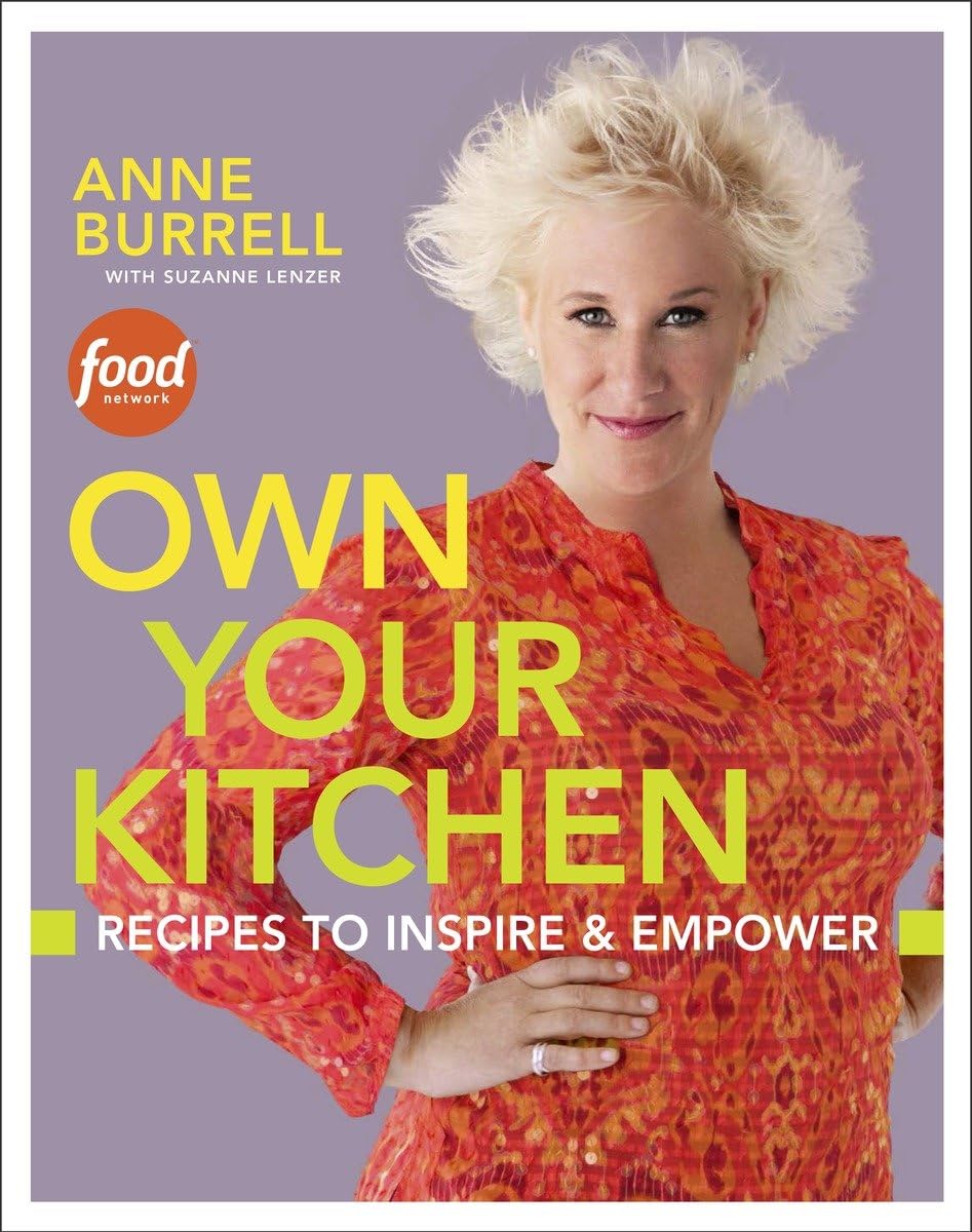Own Your Kitchen: Recipes To Inspire & Empower: A Cookbook