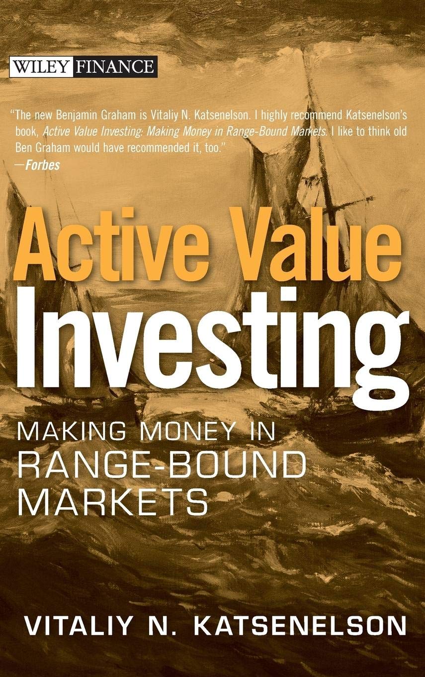 Active Value Investing: Making Money In Rangebound Markets (Wiley Finance)