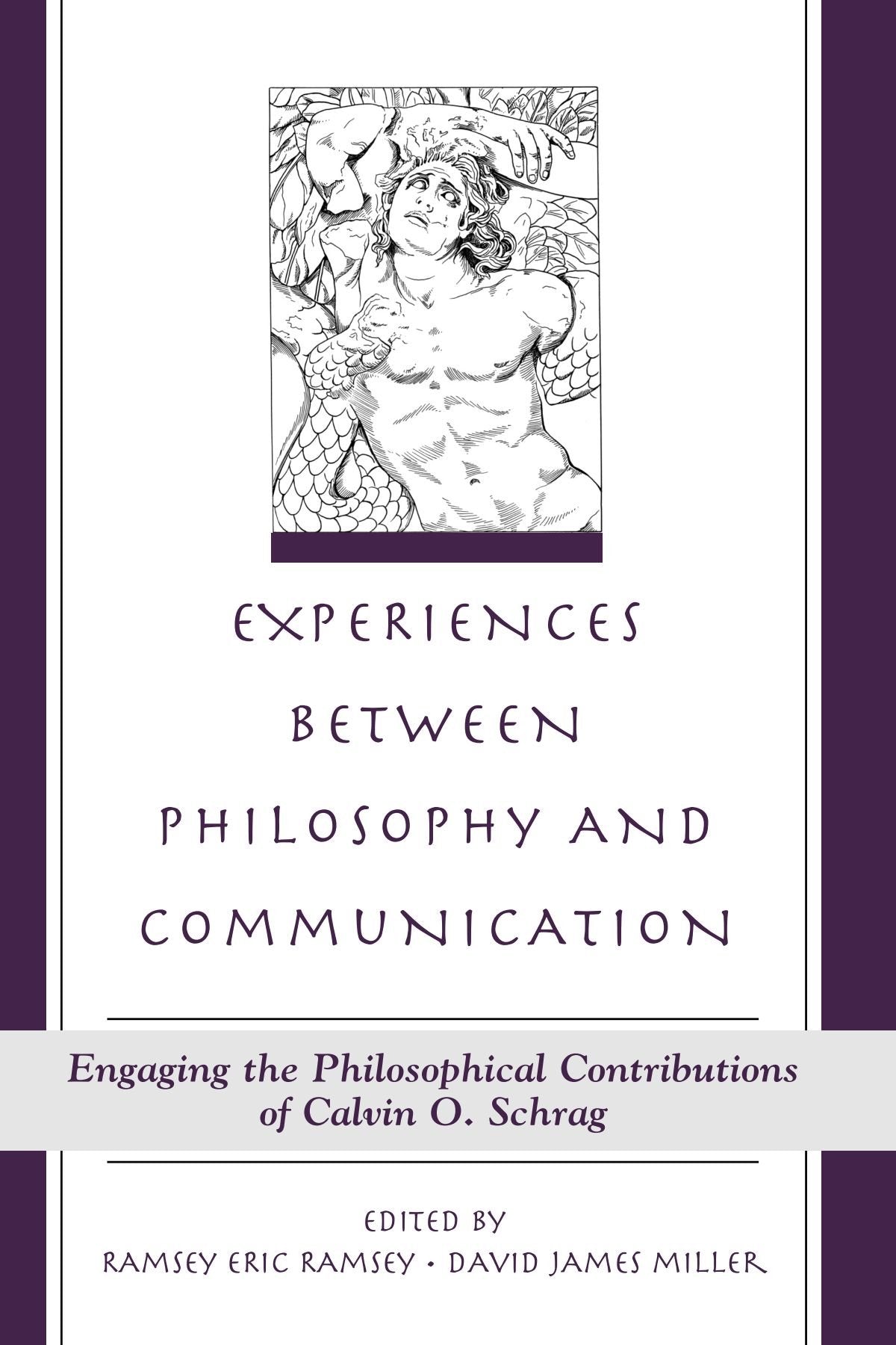 Experiences Between Philosophy and Communication: Engaging the Philosophical Contributions of Calvin O. Schrag (Suny Series in t,Used