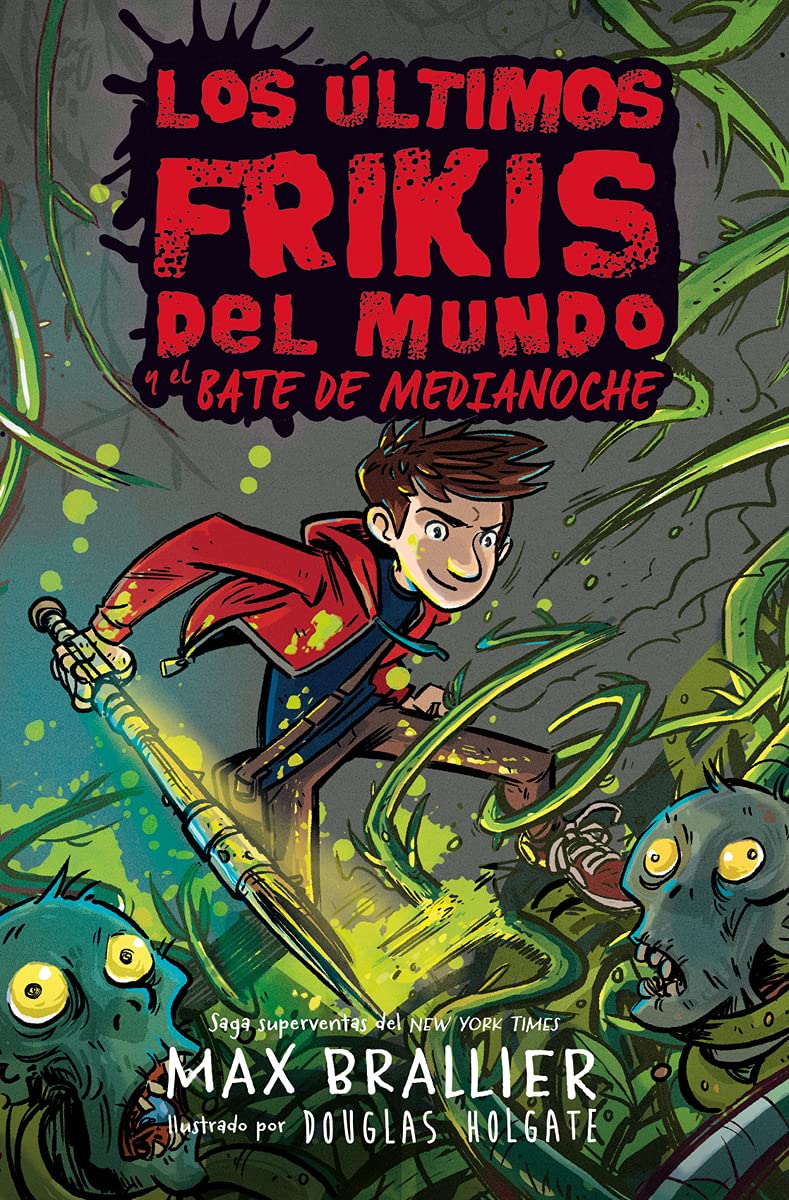 Los ltimos frikis del mundo y el bate de medianoche (Spanish Edition),Used