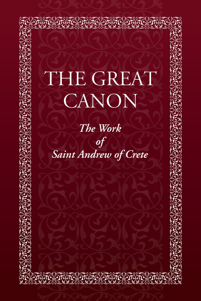 The Great Canon: The Work of St. Andrew of Crete,Used