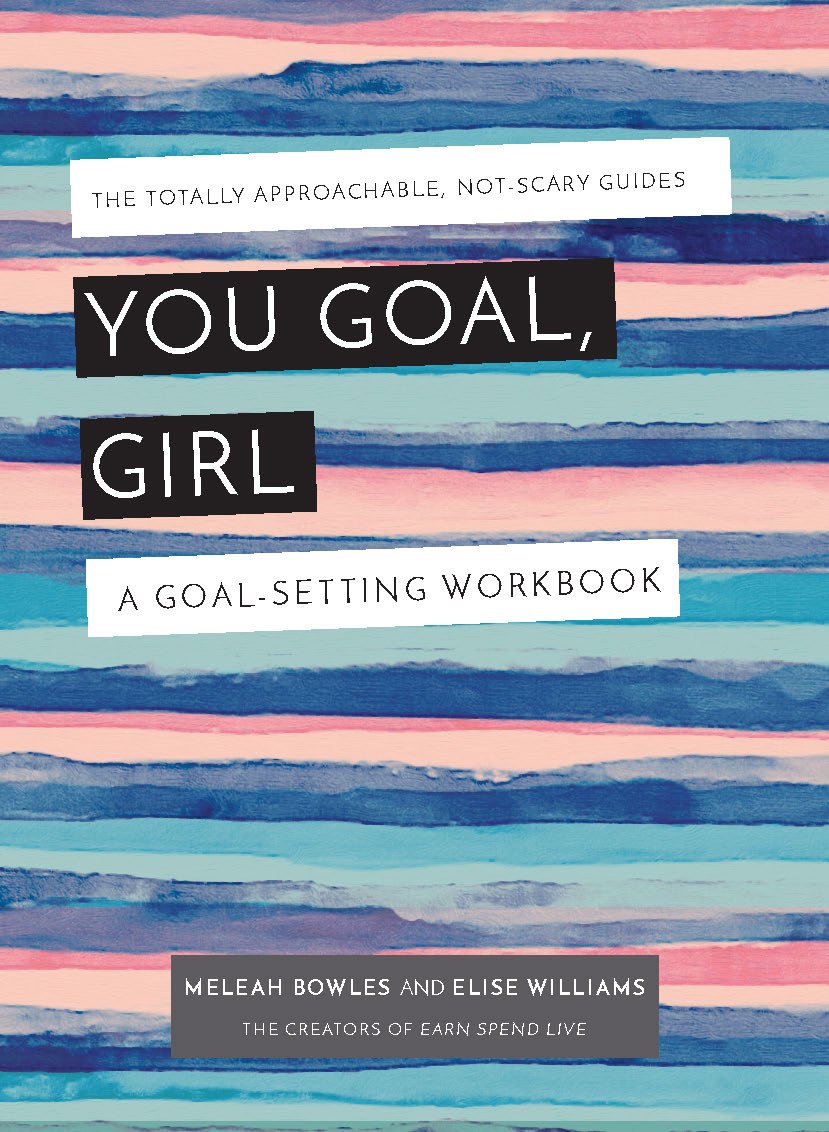 You Goal, Girl: A Goalsetting Workbook
