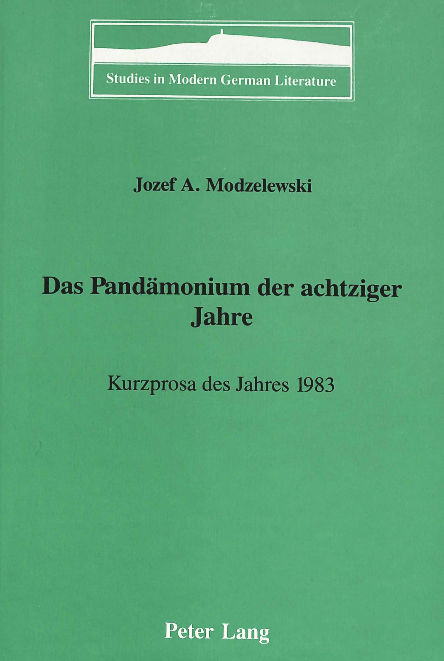 Das Pandamonium Der Achtziger Jahre (Studies In Modern German Literature) (German Edition),Used
