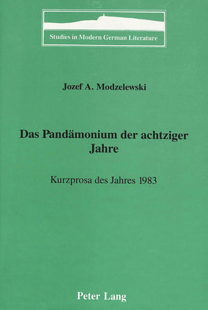Das Pandamonium Der Achtziger Jahre (Studies In Modern German Literature) (German Edition),Used