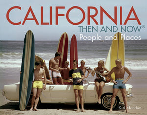 California Then And Now: People And Places,Used