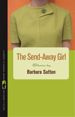 The Sendaway Girl: Stories,Used