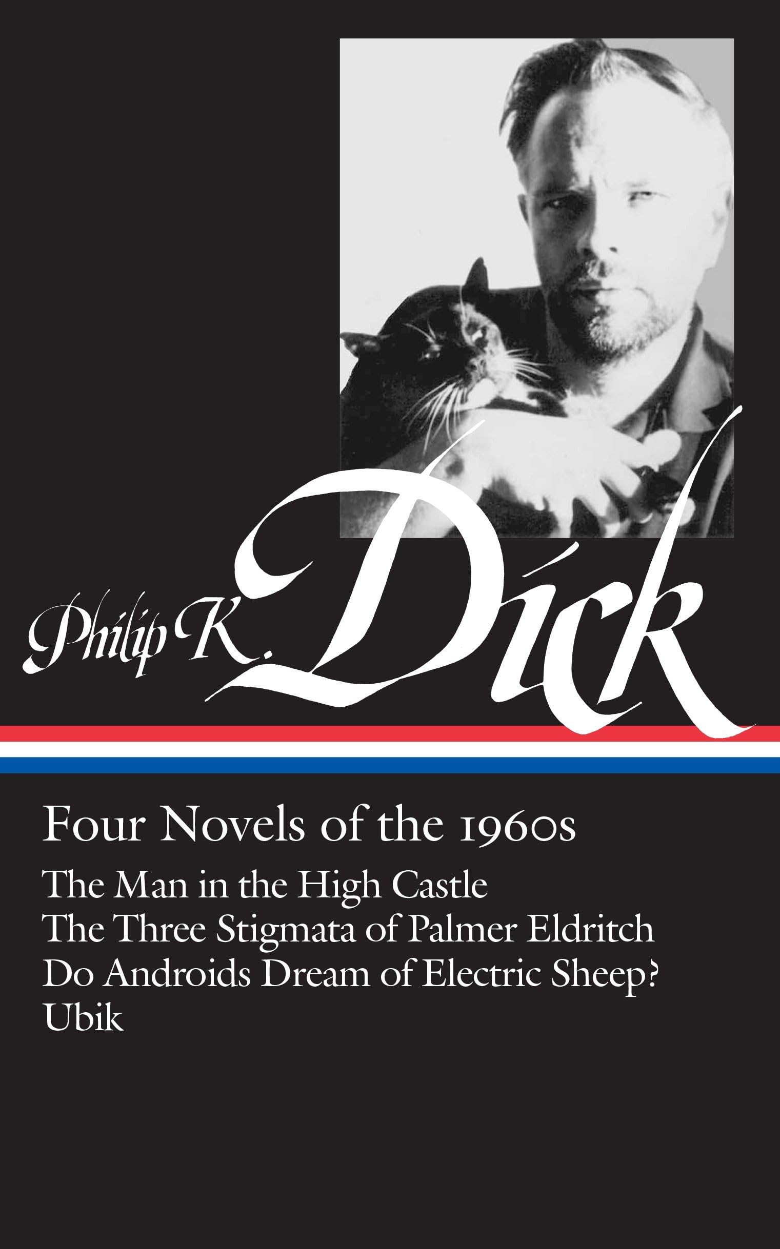 Philip K. Dick: Four Novels Of The 1960S