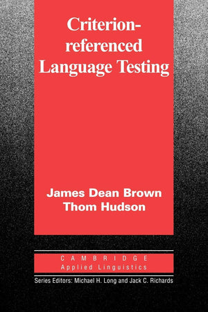 CriterionReferenced Language Testing (Cambridge Applied Linguistics),New